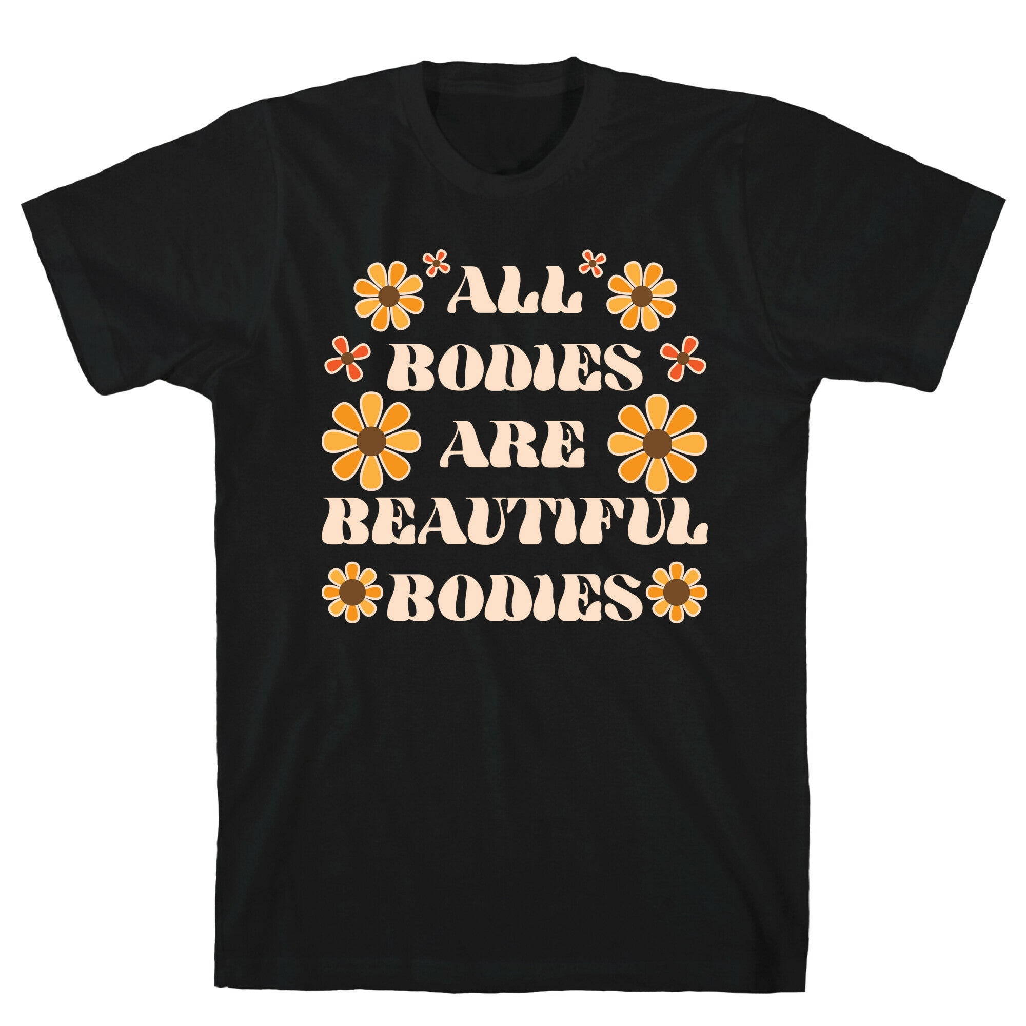 All Bodies Are Beautiful Bodies T-Shirt